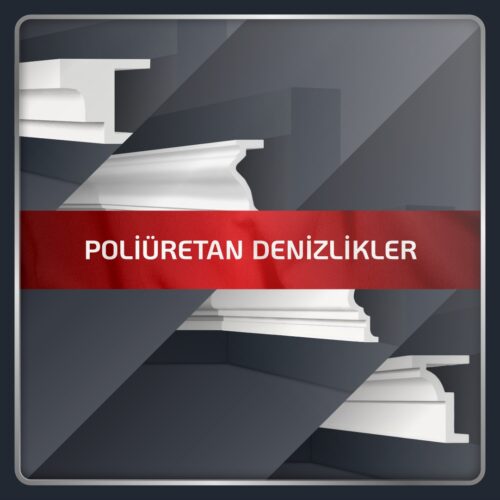 Poliüretan Denizlikler