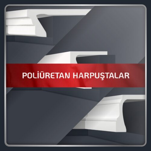 Poliüretan Harpuştalar