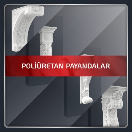 Poliüretan Payandalar